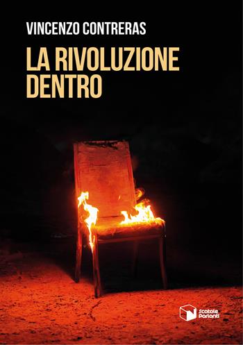 La rivoluzione dentro - Vincenzo Contreras - Libro Scatole Parlanti 2026, Voci | Libraccio.it