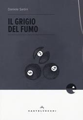 Il grigio del fumo