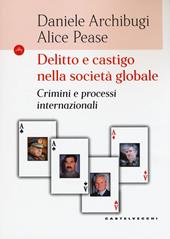 Delitto e castigo nella società globale. Crimini e processi internazionali