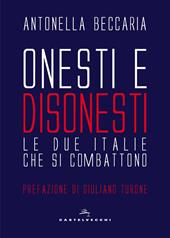 Onesti e disonesti. Le due Italie che si combattono