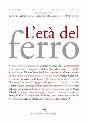 L'età del ferro (2018). Vol. 1  - Libro Castelvecchi 2018 | Libraccio.it