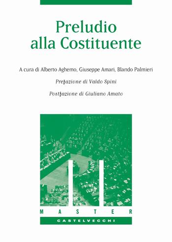 Preludio alla Costituente  - Libro Castelvecchi 2019, Master | Libraccio.it
