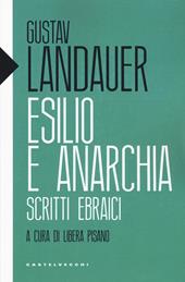 Esilio e anarchia. Scritti ebraici