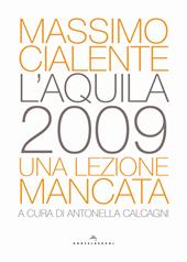 L'Aquila 2009. Una lezione mancata
