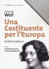 Una costituente per l'Europa. Scritti londinesi