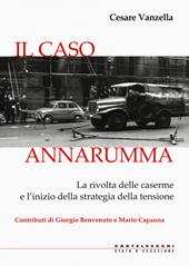 Il caso Annarumma. La rivolta delle caserme e l’inizio della strategia della tensione