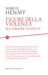 Figure della violenza. Ira, terrore, vendetta