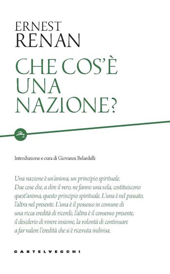 Che cos'è una nazione? - Ernest Renan - Libro Castelvecchi 2020, Etcetera | Libraccio.it