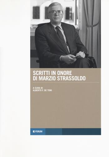 Scritti in onore di Marzio Strassoldo  - Libro Forum Edizioni 2018, Tracce. Itinerari di ricerca | Libraccio.it
