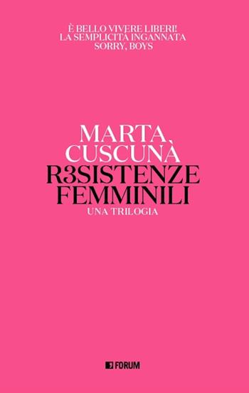 Resistenze femminili. Una trilogia - Marta Cuscunà - Libro Forum Edizioni 2020 | Libraccio.it