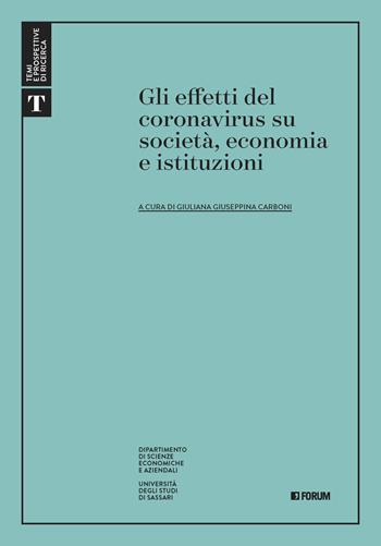 Gli effetti del Coronavirus su società, economia e istituzioni  - Libro Forum Edizioni 2021, Temi e prospettive di ricerca | Libraccio.it