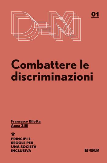 Combattere le discriminazioni. Principi e regole per una società inclusiva - Francesco Billotta, Anna Zilli - Libro Forum Edizioni 2021, Diversa-mente | Libraccio.it