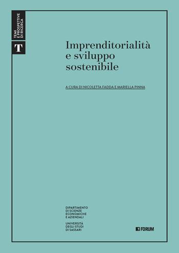 Imprenditorialità e sviluppo sostenibile  - Libro Forum Edizioni 2022, Temi e prospettive di ricerca | Libraccio.it