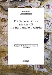 Traffici e scritture mercantili tra Bergamo e il Garda. I registri di Bartolomeo Avvocati (1416-1439)