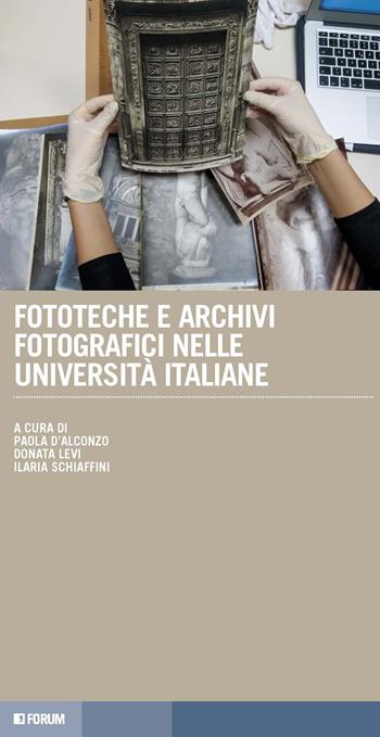 Fototeche e archivi fotografici nelle università italiane  - Libro Forum Edizioni 2023, Tracce. Itinerari di ricerca | Libraccio.it