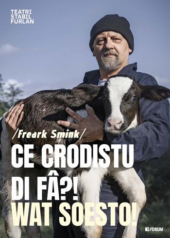 Ce crodistu di fa?! - Freark Smink - Libro Forum Edizioni 2024 | Libraccio.it