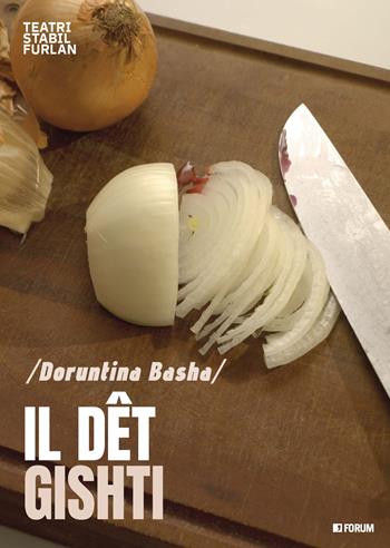 Il dêt Gishti - Doruntina Basha - Libro Forum Edizioni 2024 | Libraccio.it