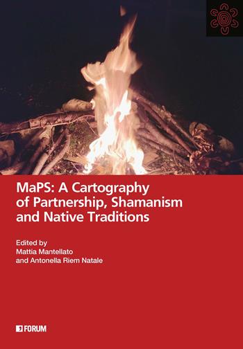MaPS: a cartography of partnership, shamanism and native traditions. Ediz. a colori  - Libro Forum Edizioni 2025, All | Libraccio.it
