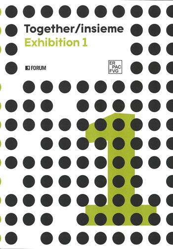 Togheter / insieme. Exhibition 1. Ediz. a colori  - Libro Forum Edizioni 2025, Varia | Libraccio.it