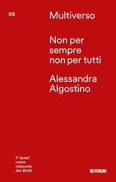 Non per sempre non per tutti. Il «quasi» come orizzonte dei diritti