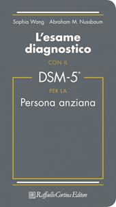 L'esame diagnostico con il DSM-5 per la persona anziana