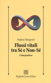 Flussi vitali tra sé e non-sé. L'interpsichico