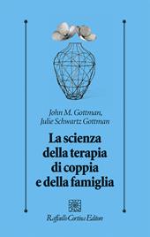 La scienza della terapia di coppia e della famiglia