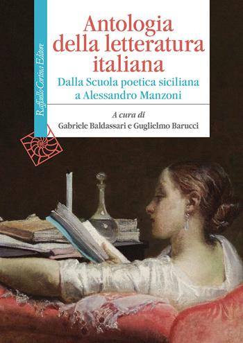 Antologia della letteratura italiana. Dalla Scuola poetica siciliana a Alessandro Manzoni  - Libro Raffaello Cortina Editore 2022, Manuali | Libraccio.it