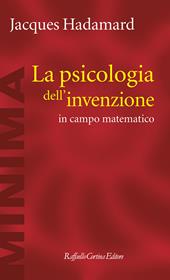 La psicologia dell'invenzione in campo matematico