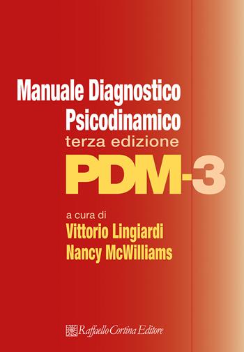 Manuale diagnostico psicodinamico. PDM-3  - Libro Raffaello Cortina Editore 2025 | Libraccio.it