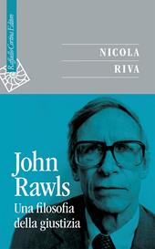 John Rawls. Una filosofia della giustizia