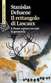 Il rettangolo di Lascaux. E Homo sapiens inventò la geometria
