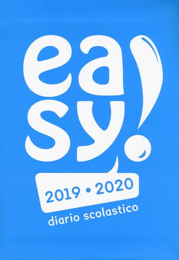 Easy! Diario scolastico 2019-2020. Copertina azzurra - Manuela Giani - Libro Fabbrica dei Segni 2019 | Libraccio.it