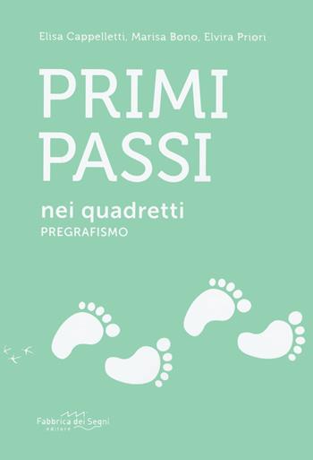 Primi passi nei quadretti. Pregrafismo - Elisa Cappelletti, Marisa Bono, Elvira Priori - Libro Il Melograno-Fabbrica dei Segni 2020 | Libraccio.it