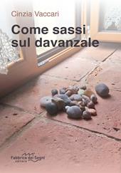 Come sassi sul davanzale