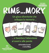 Rime...mory. Un gioco divertente che sviluppa la memoria... e favorisce l'attenzione ai suoni e alle parole