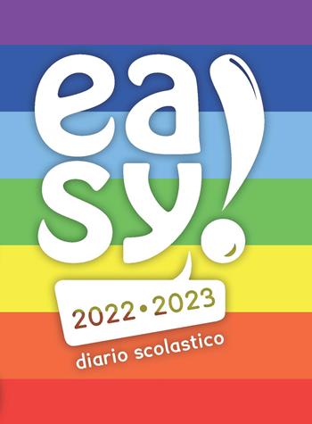 Easy! Diario scolastico 2022-2023 - Manuela Giani - Libro Fabbrica dei Segni 2022 | Libraccio.it