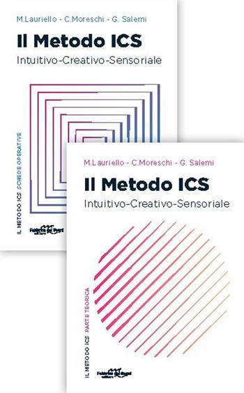 Il metodo ICS. Intuitivo creativo sensoriale. Parte teorica. Con schede operative - Maria Lauriello, Cecilia Moreschi, Giorgia Salemi - Libro Fabbrica dei Segni 2022 | Libraccio.it
