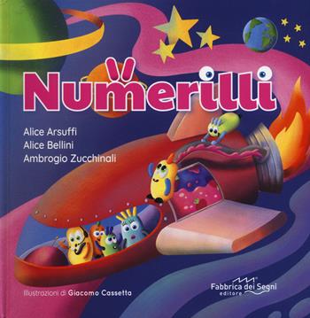 Numerilli - Alice Arsuffi - Libro Fabbrica dei Segni 2025, Logopedia | Libraccio.it