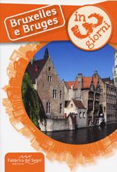 Bruxelles e Bruges in 3 giorni