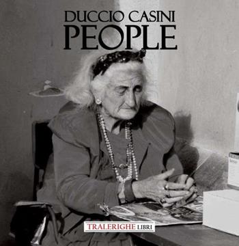 People. Ediz. illustrata - Duccio Casini - Libro Tra le righe libri 2022 | Libraccio.it