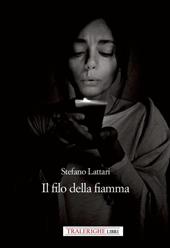 Il filo della fiamma