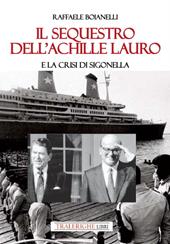 Il sequestro dell’Achille Lauro e la crisi di Sigonella