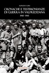 Cronache e testimonianze di guerra in Valfreddana 1940-1945