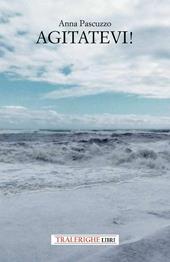 Agitatevi!