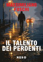 Il talento dei perdenti