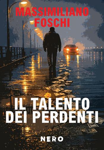 Il talento dei perdenti - Massimiliano Foschi - Libro Tra le righe libri 2026, Nero | Libraccio.it