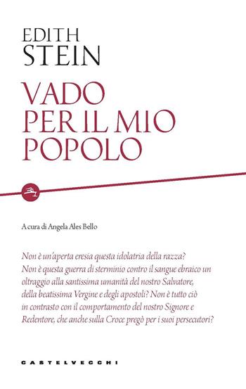 Vado per il mio popolo - Edith Stein - Libro Castelvecchi 2020, Etcetera | Libraccio.it