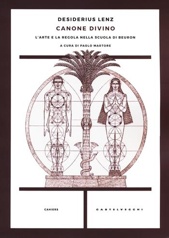 Canone Divino. L'arte e la regola nella scuola di Beuron - Desiderius Lenz - Libro Castelvecchi 2020, Cahiers | Libraccio.it