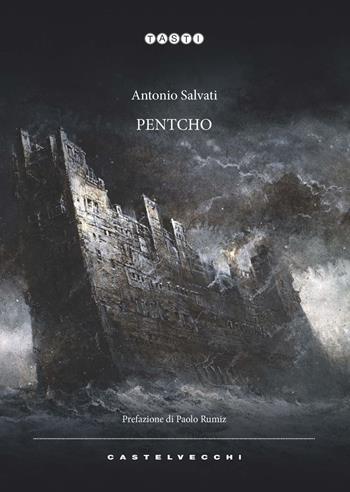 Pentcho - Antonio Salvati - Libro Castelvecchi 2021, Tasti | Libraccio.it